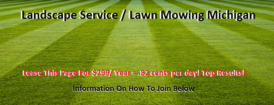 Landscape Service Flint Mi Burton Clio Davison Fenton Flint Flushing Grand Blanc Goodrich Lapeer Linden Holly Swarz Creek